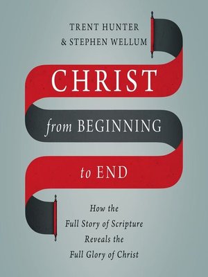 cover image of Christ from Beginning to End